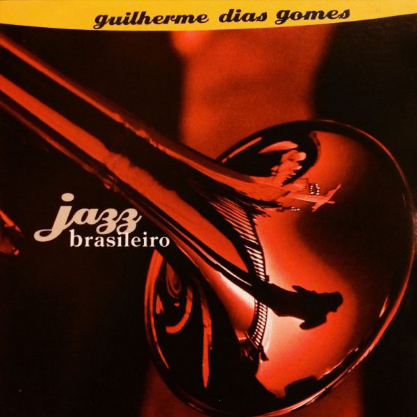 GUILHERME DIAS GOMES - Jazz Brasileiro cover 