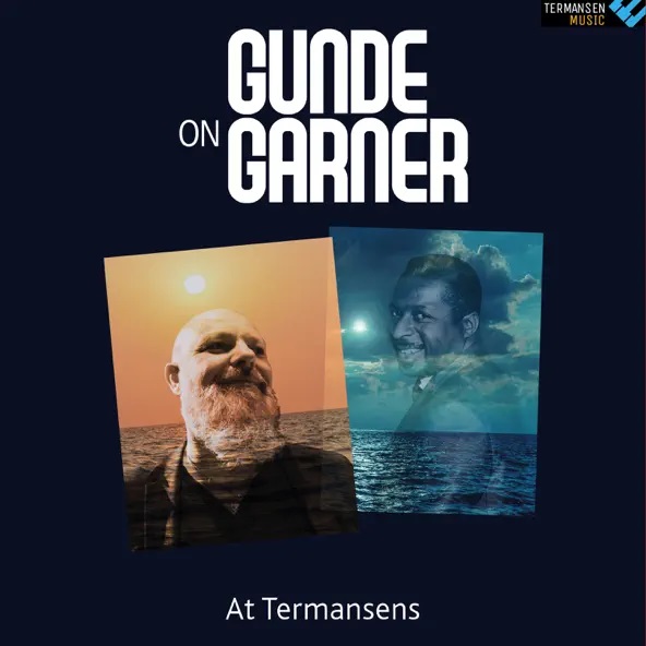 HENRIK GUNDE - Gunde On Garner : At Termansen cover 