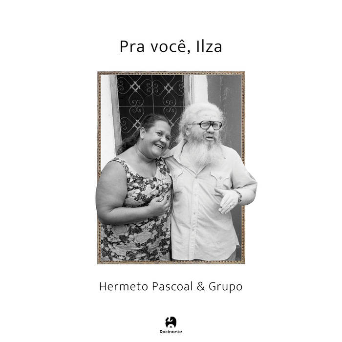 HERMETO PASCOAL - ⁠Pra você, Ilza cover 