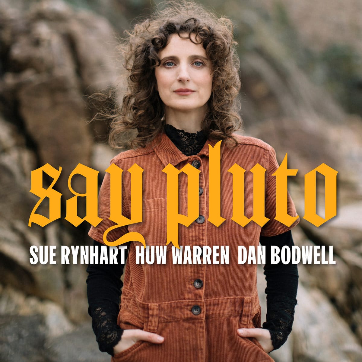 HUW WARREN - Sue Rynhart, Huw Warren, Dan Bodwell : Say Pluto cover 