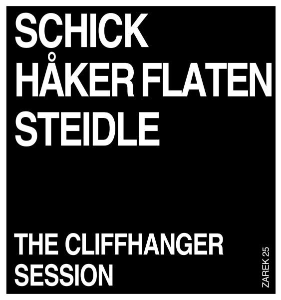 IGNAZ SCHICK - Schick, Håker Flaten, Steidle : The Cliffhanger Session cover 