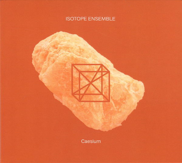 ISOTOPE ENSEMBLE - Caesium cover 