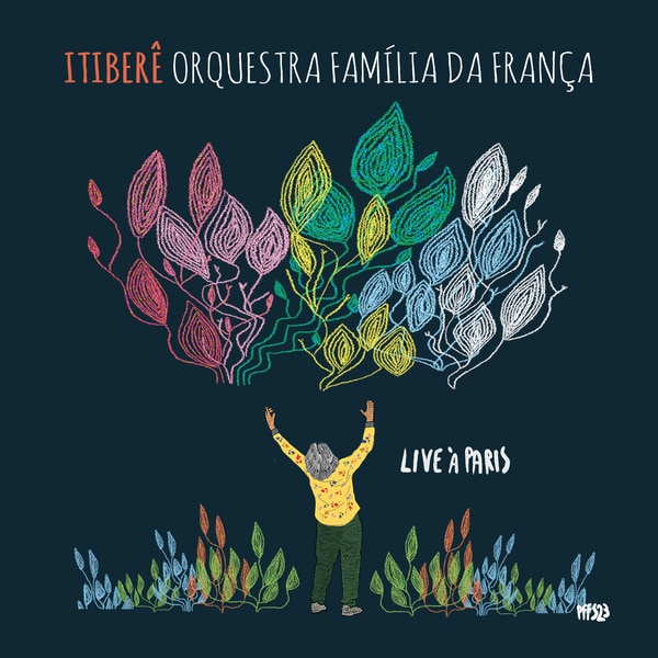 ITIBER ORQUESTRA FAMILIA - Itiber Orquestra Famlia Da Frana : Live  Paris cover 