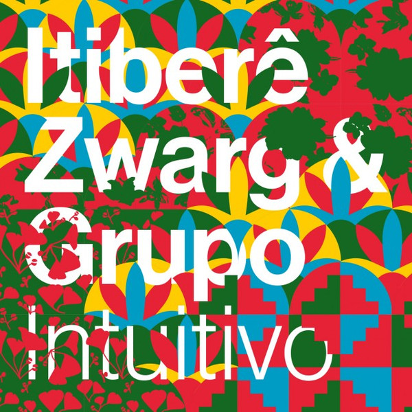 ITIBERÊ ZWARG - Intuitivo cover 