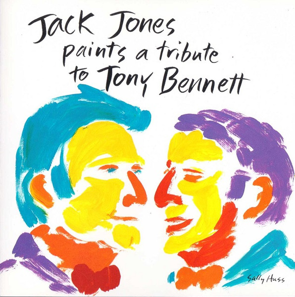 JACK JONES - Jack Jones Paints A Tribute To Tony Bennett cover 