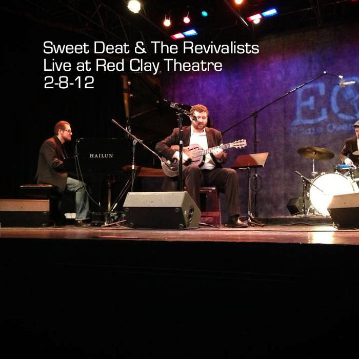 JACOB DEATON - Sweet Deat & The Revivalists (Live at Red Clay Theatre) cover 