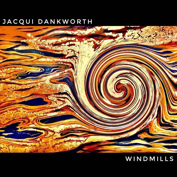 JACQUI DANKWORTH - Windmills cover 