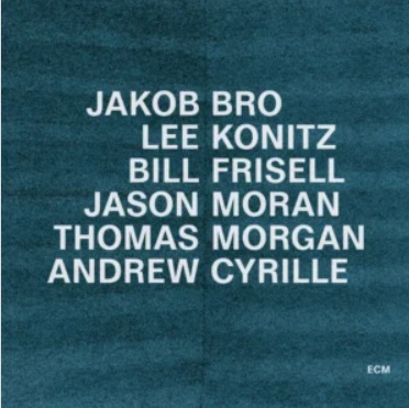 JAKOB BRO - Jakob Bro, Lee Konitz, Bill Frisell, Jason Moran, Thomas Morgan, Andrew Cyrille : Taking Turns cover 