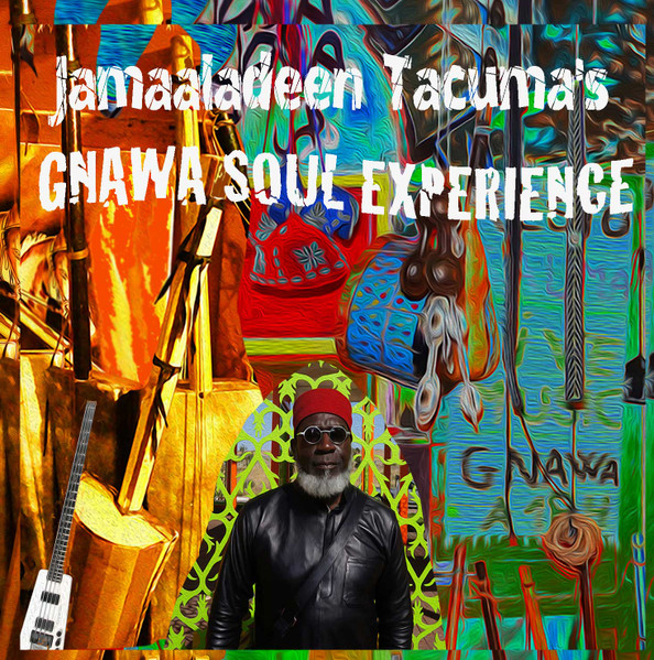 JAMAALADEEN TACUMA - Gnawa Soul Experience cover 