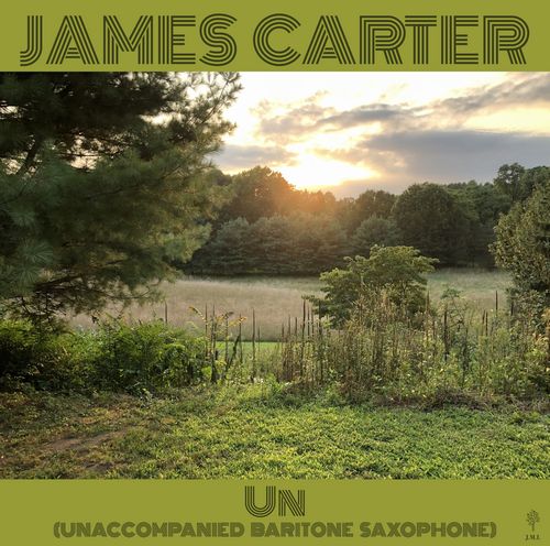 JAMES CARTER - Un (Unaccompained Baritone Saxophone) cover 