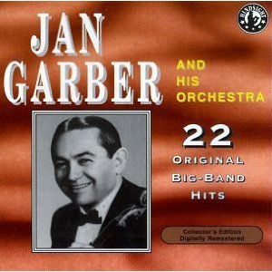 JAN GARBER - Plays 22 Original Big Band Recordings cover 