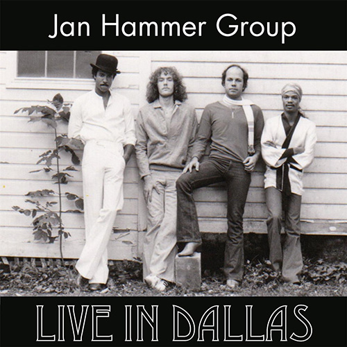 JAN HAMMER - Jan Hammer Group : Live In Dallas cover 