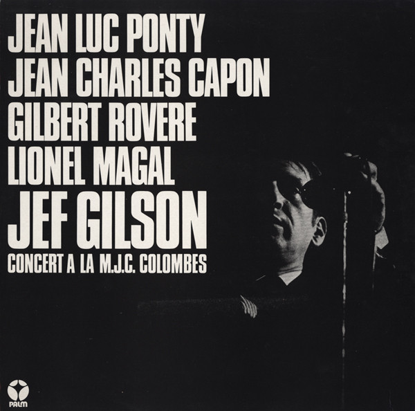 JEAN-LUC PONTY - Jean Luc Ponty, Jean Charles Capon, Gilbert Rovere, Lionel Magal, Jef Gilson : Concert À La M.J.C. Colombes cover 