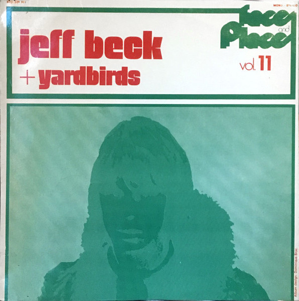 JEFF BECK - Jeff Beck And The Yardbirds : Faces And Places Vol.11 (aka Shapes of Things aka  Jeff Beck & Yardbirds aka Feedback Yardbirds) cover 