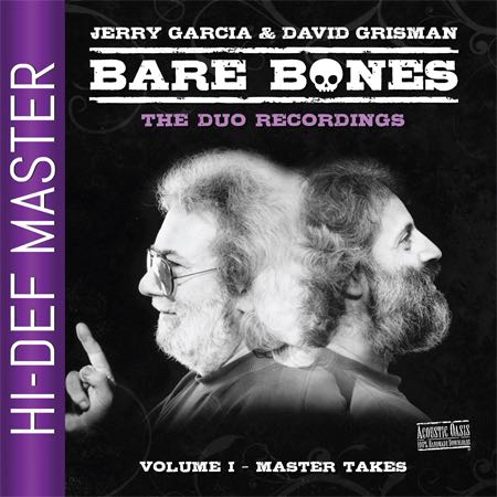 JERRY GARCIA - Jerry Garcia & David Grisman : Bare Bones Volume 1 - Master Takes cover 