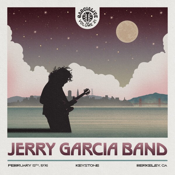 JERRY GARCIA - Jerry Garcia Band : GarciaLive Volume 21 - February 13th, 1976 Keystone Berkeley cover 