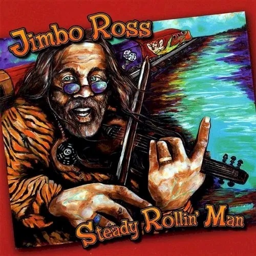 JIMBO ROSS - Steady Rollin' Man cover 