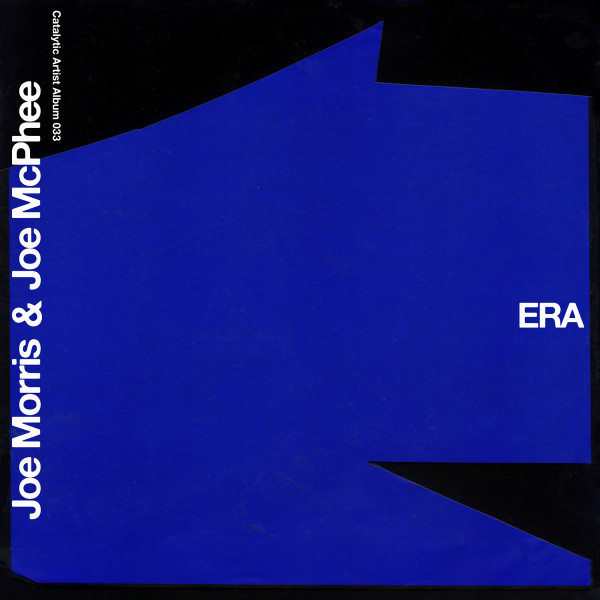 JOE MORRIS - Joe Morris & Joe McPhee : ERA cover 