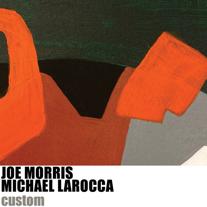 JOE MORRIS - Joe Morris, Michael Larocca : Custom cover 