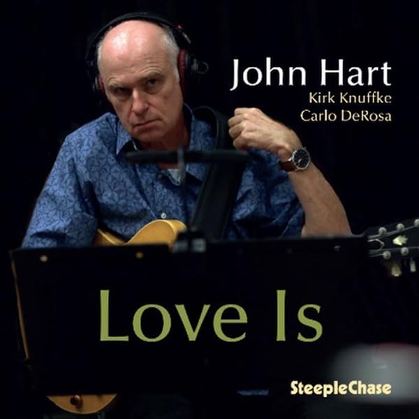 JOHN HART - Love Is cover 