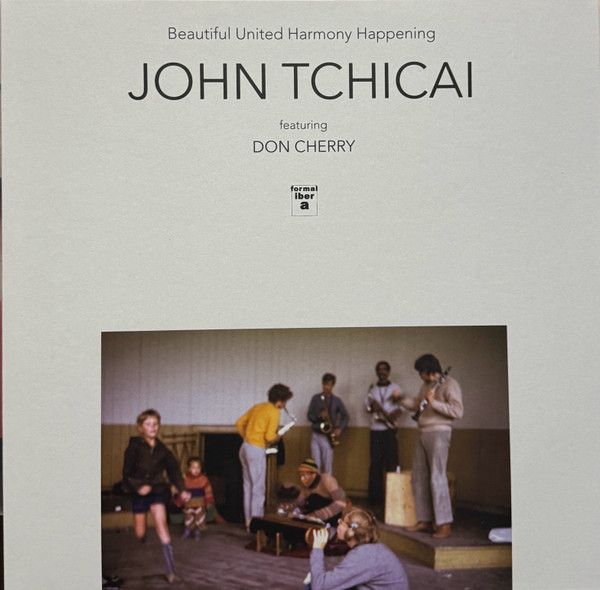 JOHN TCHICAI - Beautiful United Harmony Happening / The Education Of An Amphibian cover 