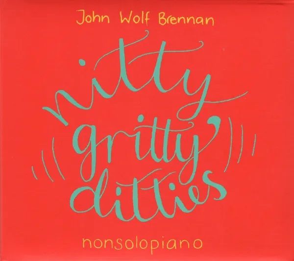 JOHN WOLF BRENNAN - Nitty Gritty Ditties cover 