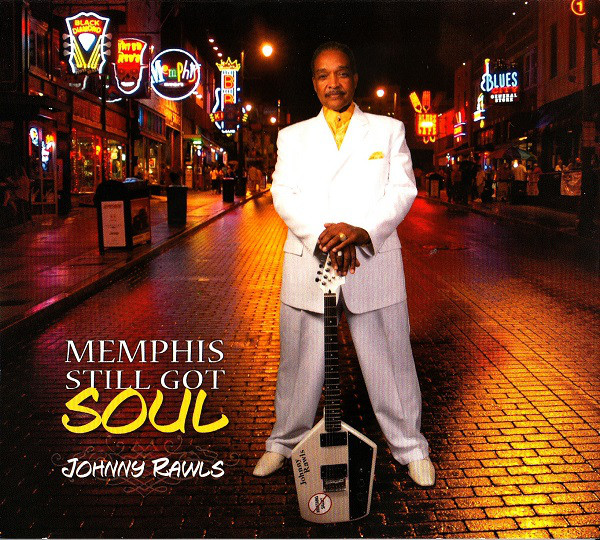 JOHNNY RAWLS - Memphis Still Got Soul cover 