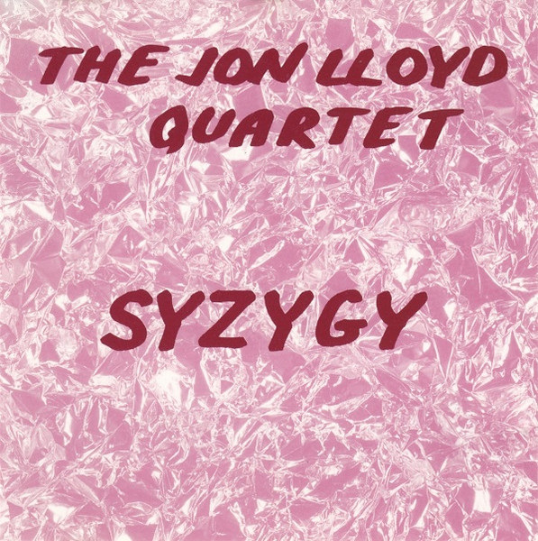 JON LLOYD - The Jon Lloyd Quartet : Syzygy cover 