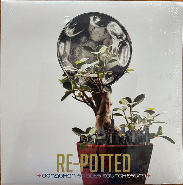 JONATHAN SCALES - Jonathan Scales Fourchestra : RE-POTTED cover 