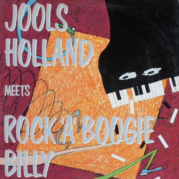 JOOLS HOLLAND - Jools Holland Meets Rock 'A' Boogie Billy cover 