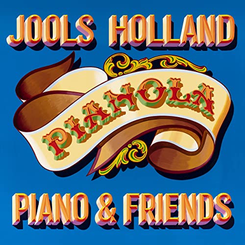 JOOLS HOLLAND - Pianola. PIANO & FRIENDS cover 