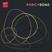 JORRIT DIJKSTRA - Jorrit Dijkstra's PorchBone : PorchBone cover 