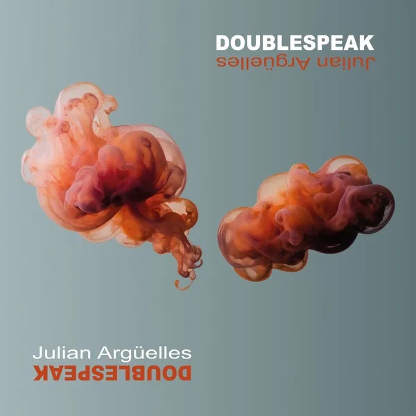 JULIAN ARGELLES - Doublespeak cover 