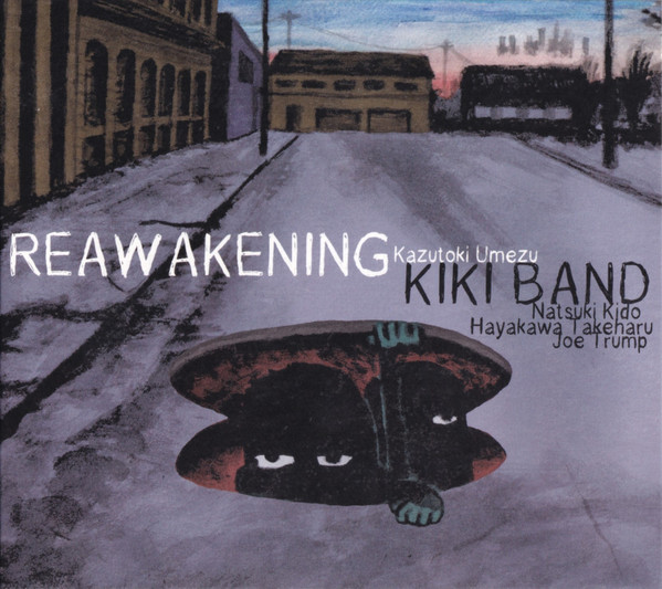 KAZUTOKI UMEZU 梅津和時 - Kiki Band : Reawakening cover 