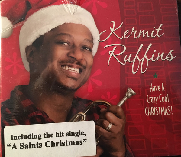 KERMIT RUFFINS - Have A Crazy Cool Christmas! cover 