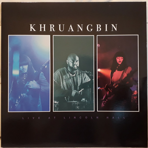 KHRUANGBIN - Live At Lincoln Hall cover 