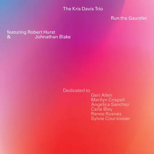 KRIS DAVIS - The Kris Davis Trio : Run The Gauntlet cover 