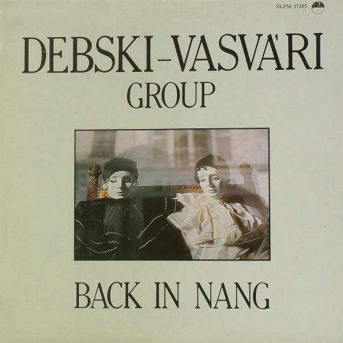 KRZESIMIR DĘBSKI - Debski-Vasvári Group : Back In Nang cover 