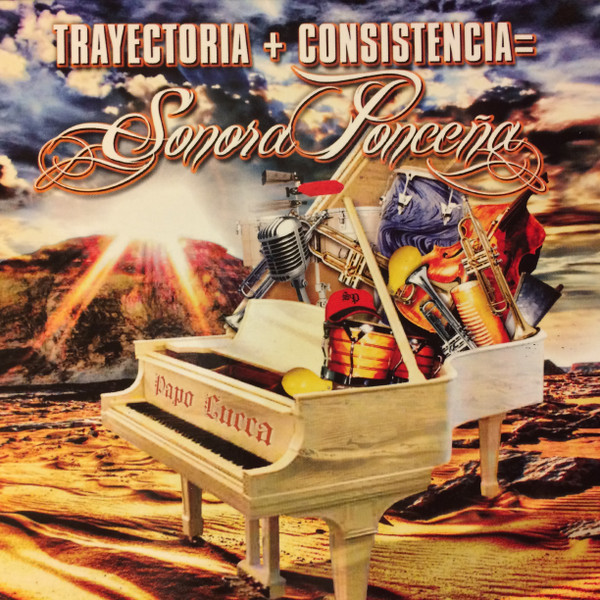 LA SONORA PONCEÑA - Trayectoria + Consistencia = Sonora Ponceña cover 