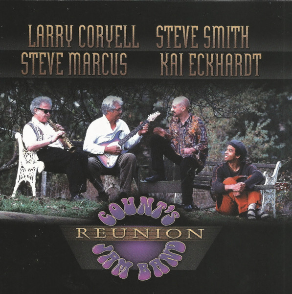 LARRY CORYELL - Larry Coryell, Steve Marcus, Steve Smith, Kai Eckhardt  : Count's Jam Band Reunion cover 