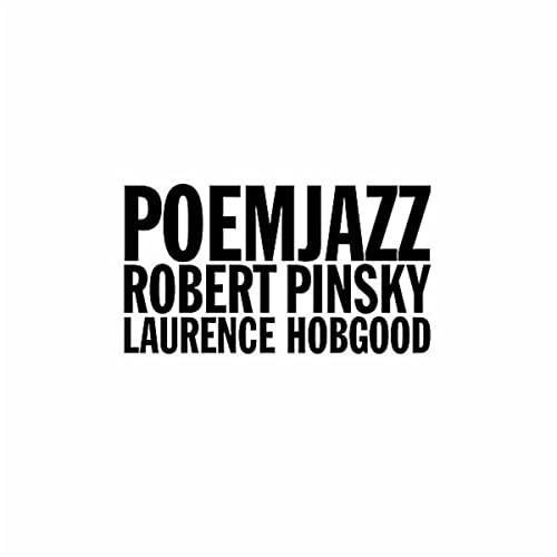 LAURENCE HOBGOOD - Laurence Hobgood, Robert Pinsky : PoemJazz cover 