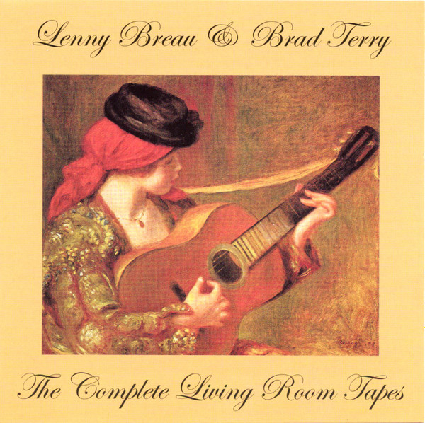 LENNY BREAU - Lenny Breau & Brad Terry : The Complete Living Room Tapes cover 