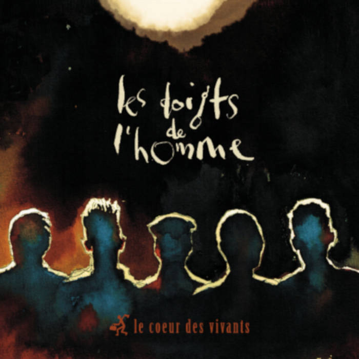 LES DOIGTS DE L'HOMME - Le Coeur Des Vivants cover 