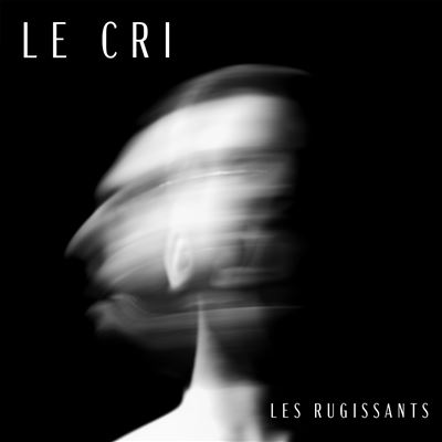 LES RUGISSANTS - Le Cri cover 