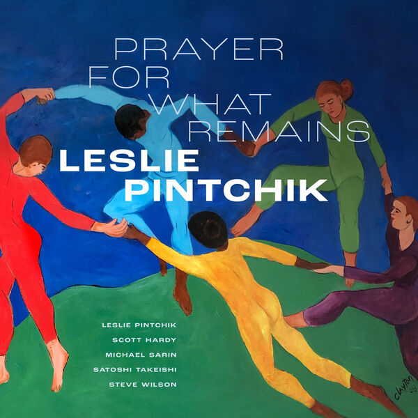 LESLIE PINTCHIK - Prayer for What Remains cover 