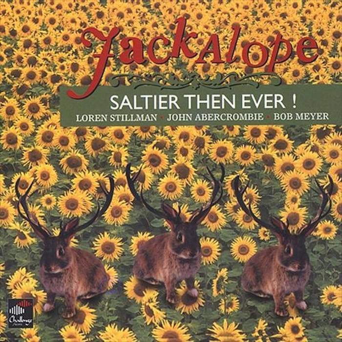 LOREN STILLMAN - Jackalope : Saltier Then Ever ! cover 