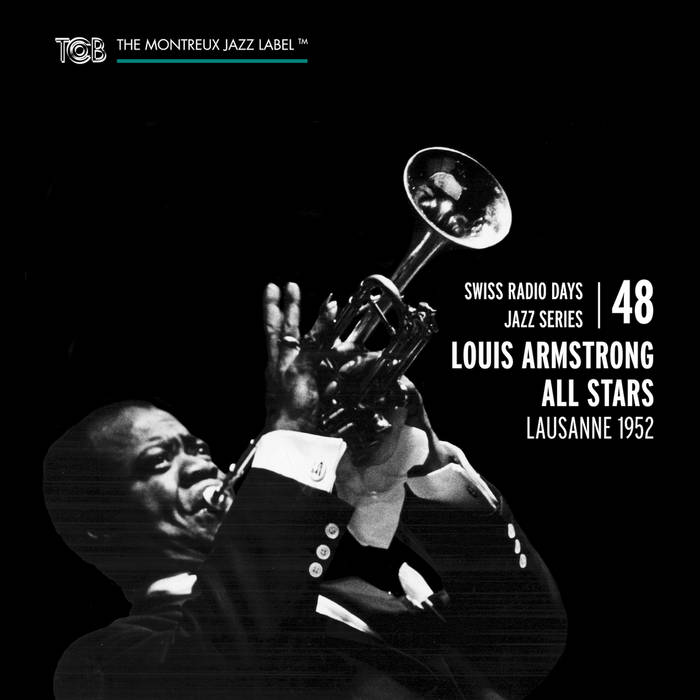 LOUIS ARMSTRONG - Swiss Radio Days Jazz Series, Vol. 48 (Lausanne 1952) cover 