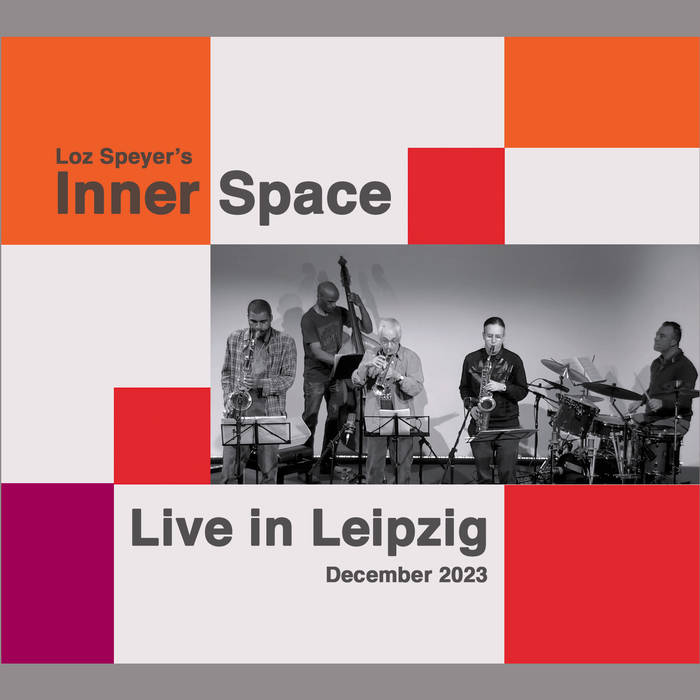 LOZ SPEYER - Loz Speyers Inner Space : Live in Leipzig cover 