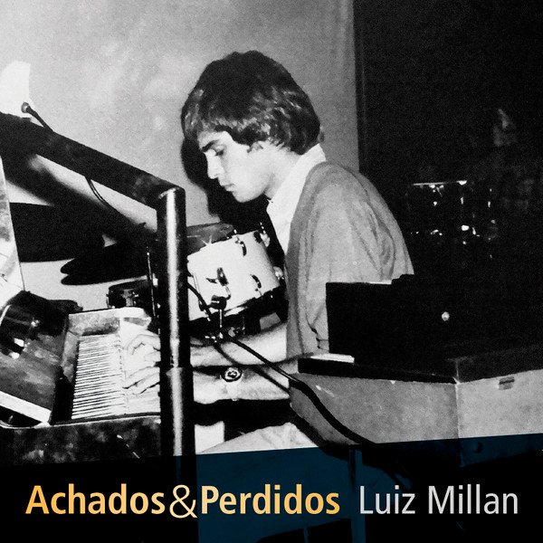 LUIZ MILLAN - Achados & Perdidos cover 