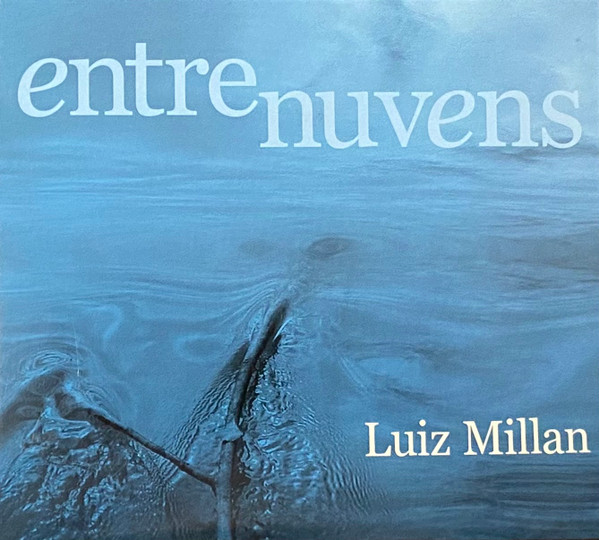 LUIZ MILLAN - Entre Nuvens cover 